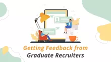 Getting Feedback from Graduate Recruiters