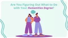 Are You Figuring Out What to Do with Your Humanities Degree_main image