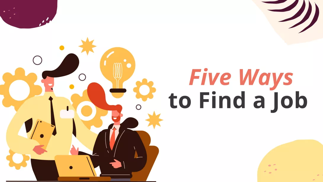 Five Ways to Find A Job