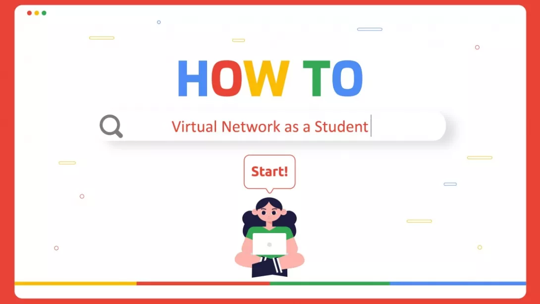 How to Virtual Network as a Student
