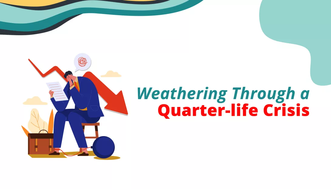 Getting Through a Quarter-life Crisis