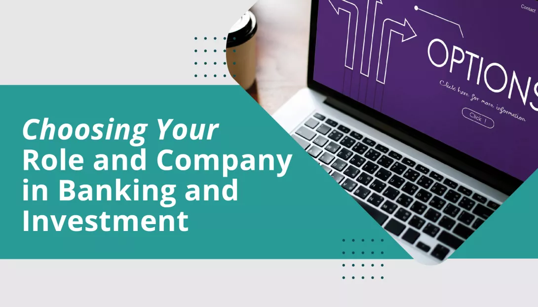 BFA_Choosing your role and company in banking and investment