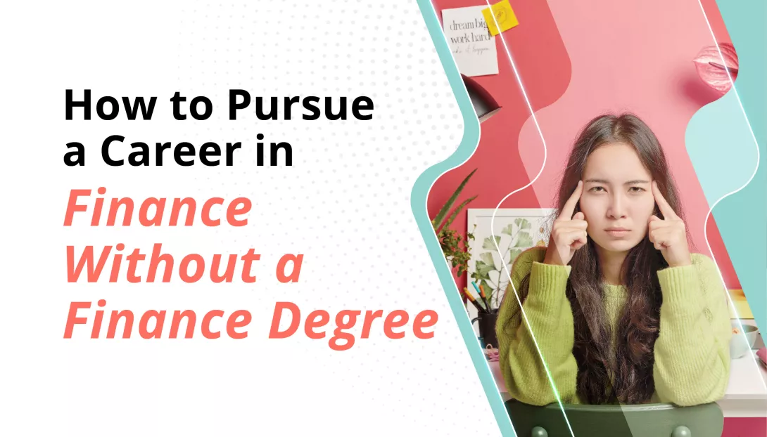 Banking and Financial Services_How to pursue a career in finance without a finance degree