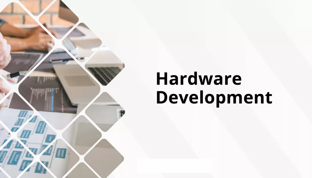 Hardware development