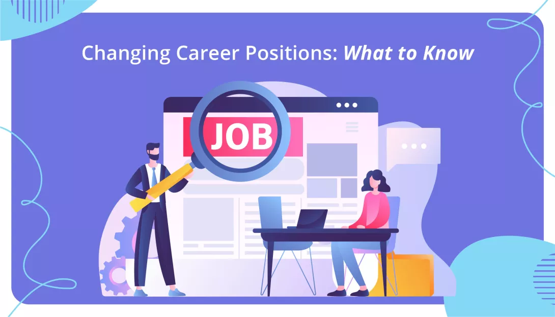 Changing Career Positions: What to Know
