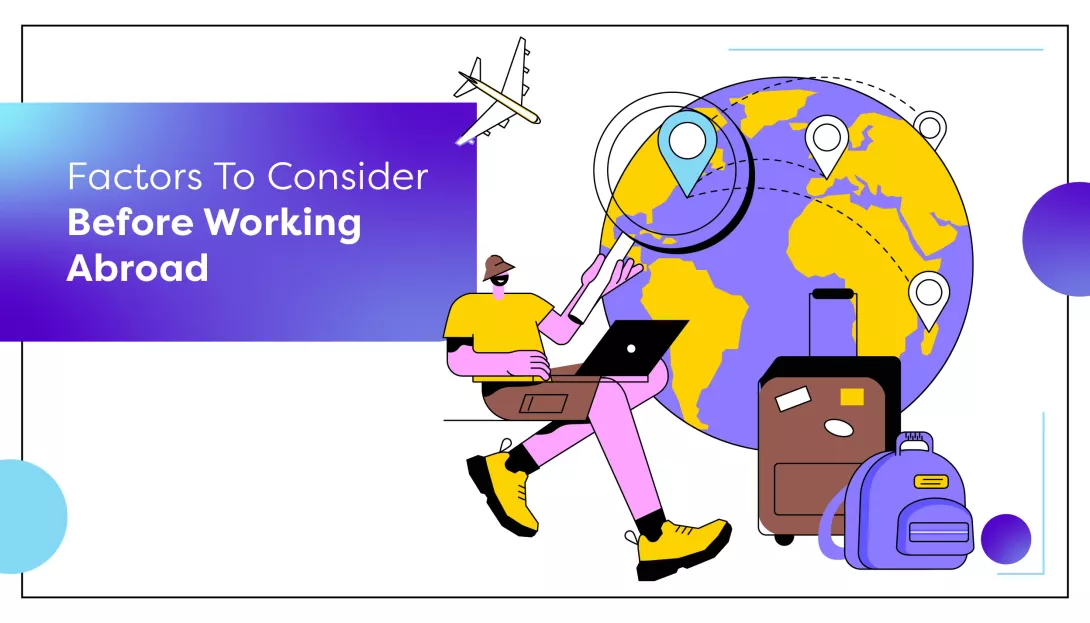 Factors to Consider Before Working Abroad